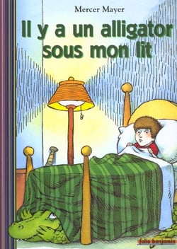 Il y a un alligator sous mon lit