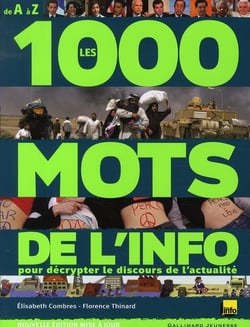 Les 1000 mots de l'info - pour décrypter le discours de l'actualité