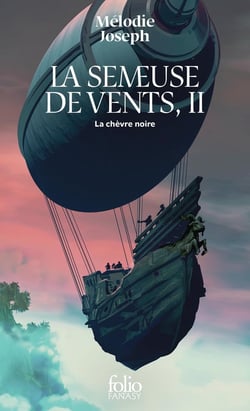 La semeuse de vents : La Chèvre Noire