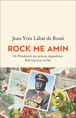 Rock me Amin : De Woodstock aux prisons ougandaises, Bad trip pour un hit