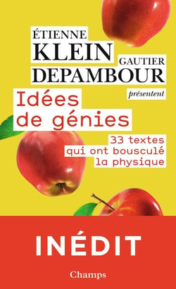 Idées de génies - 33 textes qui ont bousculé la physique
