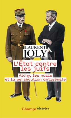 L'état contre les juifs - Vichy, les nazis et la persécution antisémite