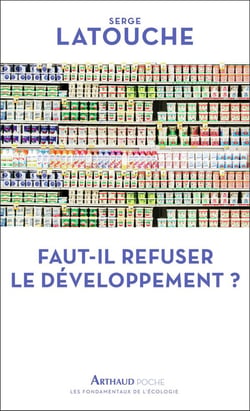 Faut-il refuser le développement ?