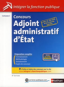 Concours adjoint administratif d'etat - catégorie c - intégrer la fonction publique - (édition 2013)