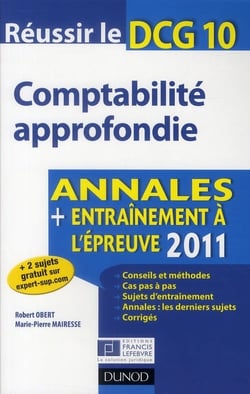 Réussir le DSG 10 - comptabilité approfondie - annales - entraînement à l'épreuve (édition 2010)