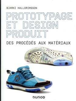 Prototypage et design produit - Des procédés aux matériaux