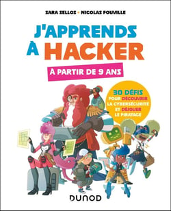 J'apprends à hacker - A partir de 9 ans