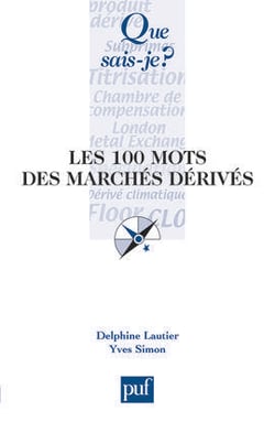 Les 100 mots des marchés dérivés