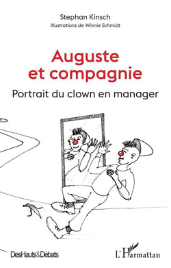 Auguste et compagnie : portrait du clown en manager