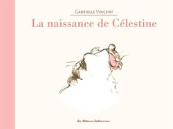 Ernest et Célestine : la naissance de Célestine