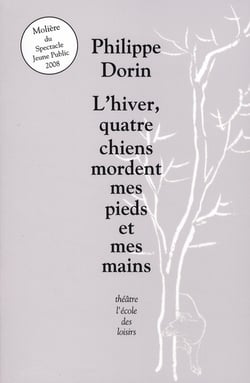 L'HIVER, QUATRE CHIENS MORDENT MES PIEDS ET MES MAINS