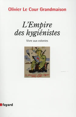 L'Empire des hygiénistes