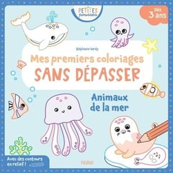 Mes premiers coloriages sans dépasser : Animaux de la mer