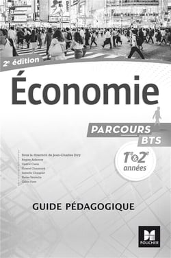 Parcours - economie bts 1re et 2e annees - ed. 2017 - guide pedagogique