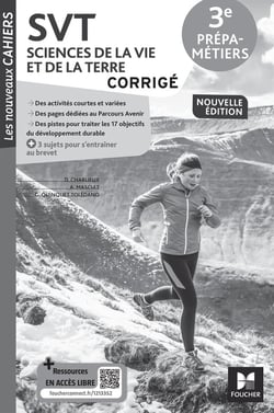 Les nouveaux cahiers : SVT - 3e prépa-métiers - corrigé