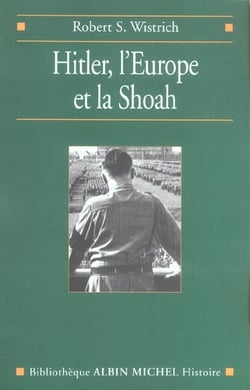 Hitler, l'Europe et la Shoah