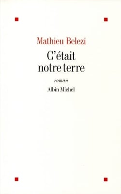 C'était notre terre