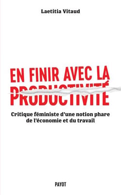 En finir avec la productivité
