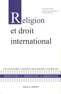 Religion et droit international : actes du colloque à l'Université Paris Nanterre, 13 octobre 2016