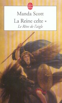 Le reve de l'aigle (la reine celte, tome 1)