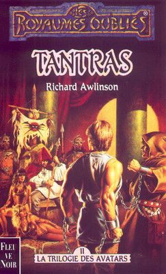 Les Royaumes Oubliés - Avatars Tome 2 : Tantras