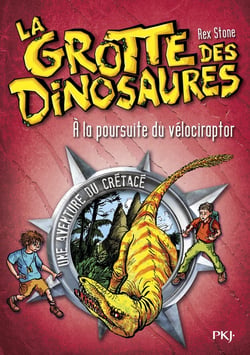 La grotte des dinosaures Tome 5 : À la poursuite du vélociraptor