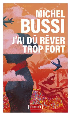 J'ai du rêver trop fort