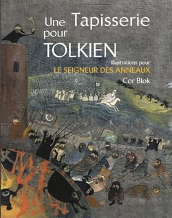 Une tapisserie pour Tolkien - illustrations pour le Seigneur des anneaux