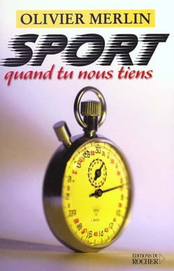 Sport quand tu nous tiens
