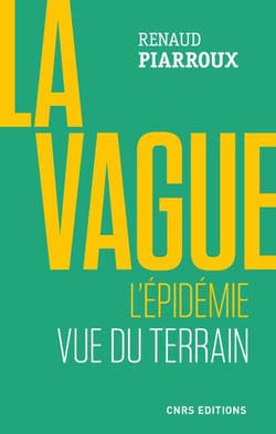 La vague - l'épidémie vue du terrain