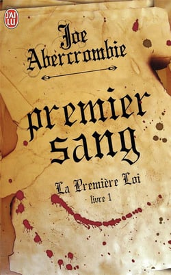 La Première Loi Tome 1 : premier sang