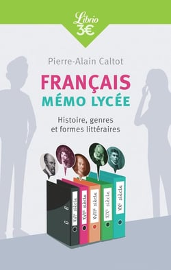Français : mémo lycée - histoire, genres et formes littéraires