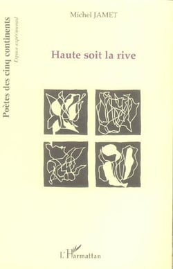 Haute soit la rive