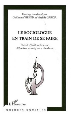 Le sociologue en train de se faire - travail réflexif sur le statut d'étudiant, enseignant, chercheur