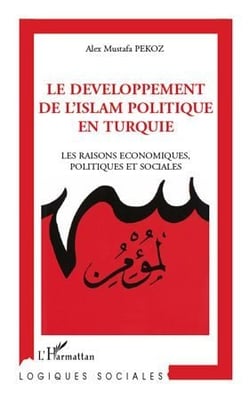 Le développement de l'Islam politique en Turquie - les raisons économiques, politiques et sociales