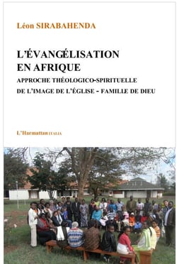 L'évangélisation en afrique - approche théologico-spirituelle de l'image de l'eglise-famille de dieu