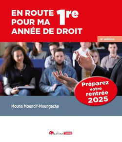En route pour ma 1re année de droit : Préparez votre rentrée 2025