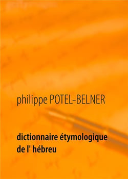 Dictionnaire étymologique de l'hébreu t.1 - l'hébreu moderne