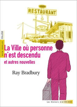 La ville où personne n'est descendu et autres nouvelles