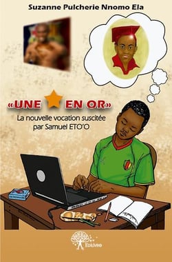 Une étoile en or - la nouvelle vocation suscitée par samuel eto'o