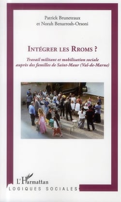 Intégrer les Rroms ? travail militant et mobilisation sociale auprès des familles de Saint-Maur (Val de Marne)