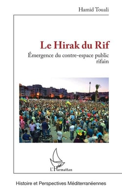 Le Hirak du Rif : Émergence du contre-espace public rifain