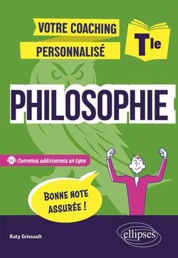 Votre coaching personnalisé : Philosophie : Terminale