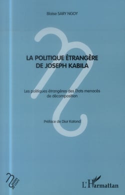 La politique étrangère de Joseph Kabila - les politiques étrangères des etats menacés de décomposition