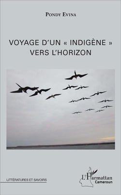 Voyage d'un indigène vers l'horizon