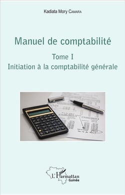 Manuel de comptabilité Tome 1 - initiation à la comptabilité générale