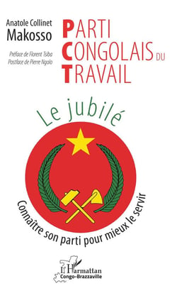 Parti congolais du travail, le jubilé - connaître son parti pour mieux le servir