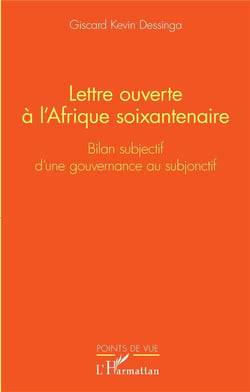 Lettre ouverte à l'Afrique soixantenaire : Bilan subjectif d'une gouvernance au subjonctif