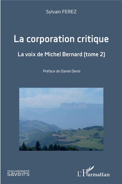 La corporation critique Tome 2 - la voix de Michel Bernard