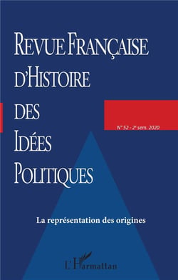 Revue française d'histoire des idées politiques : la représentation des origines